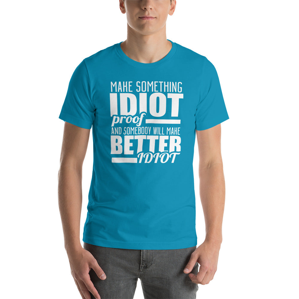 IDIOT PROOF