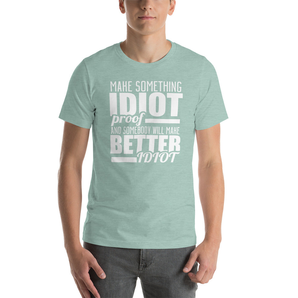 IDIOT PROOF