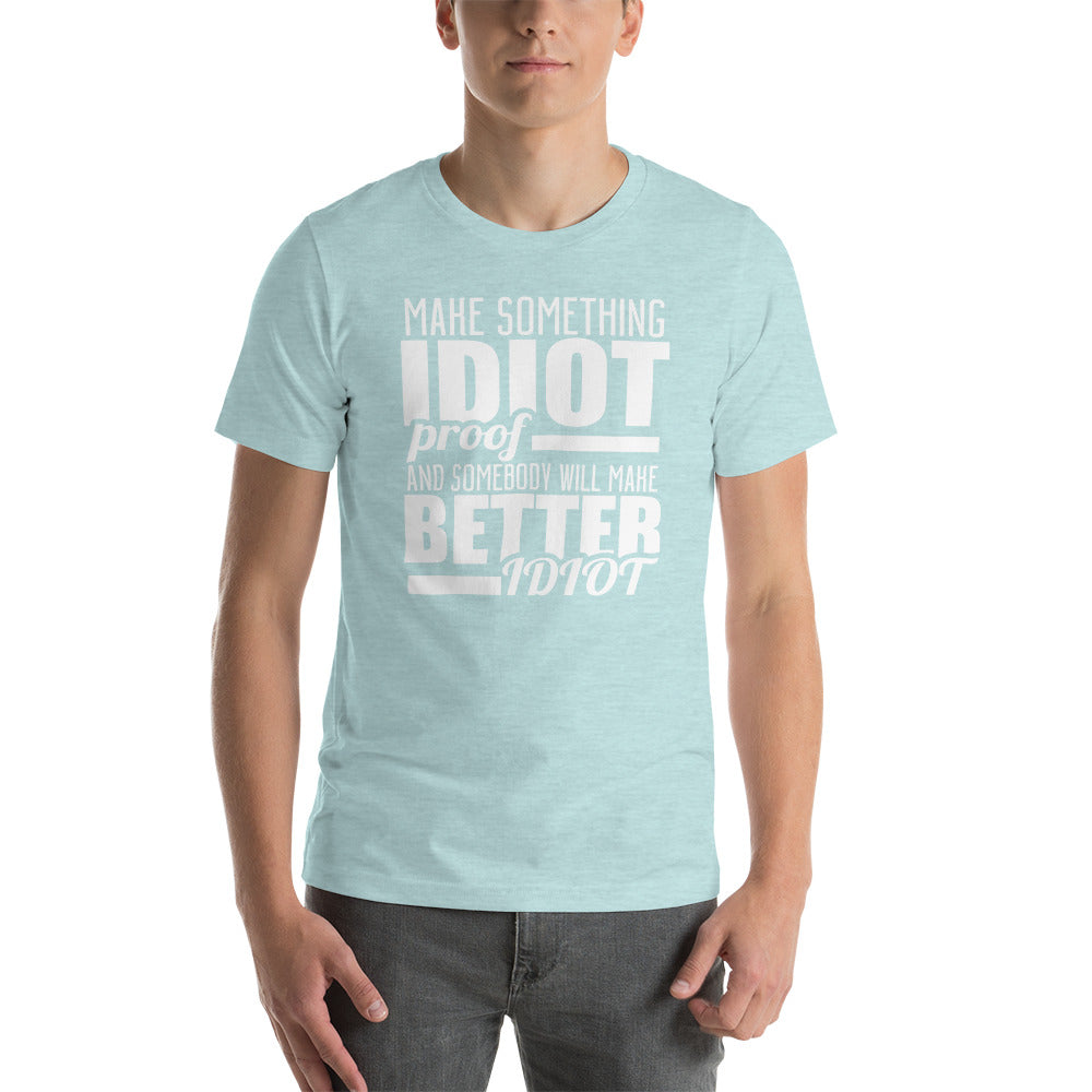IDIOT PROOF