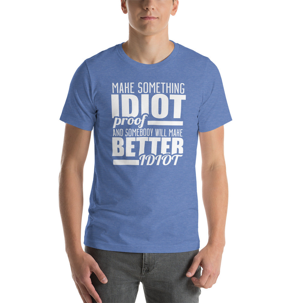 IDIOT PROOF