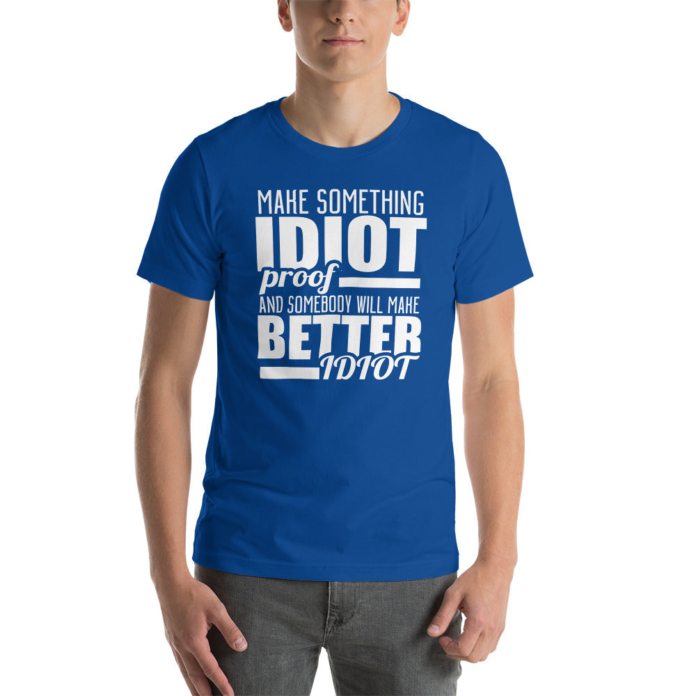 IDIOT PROOF