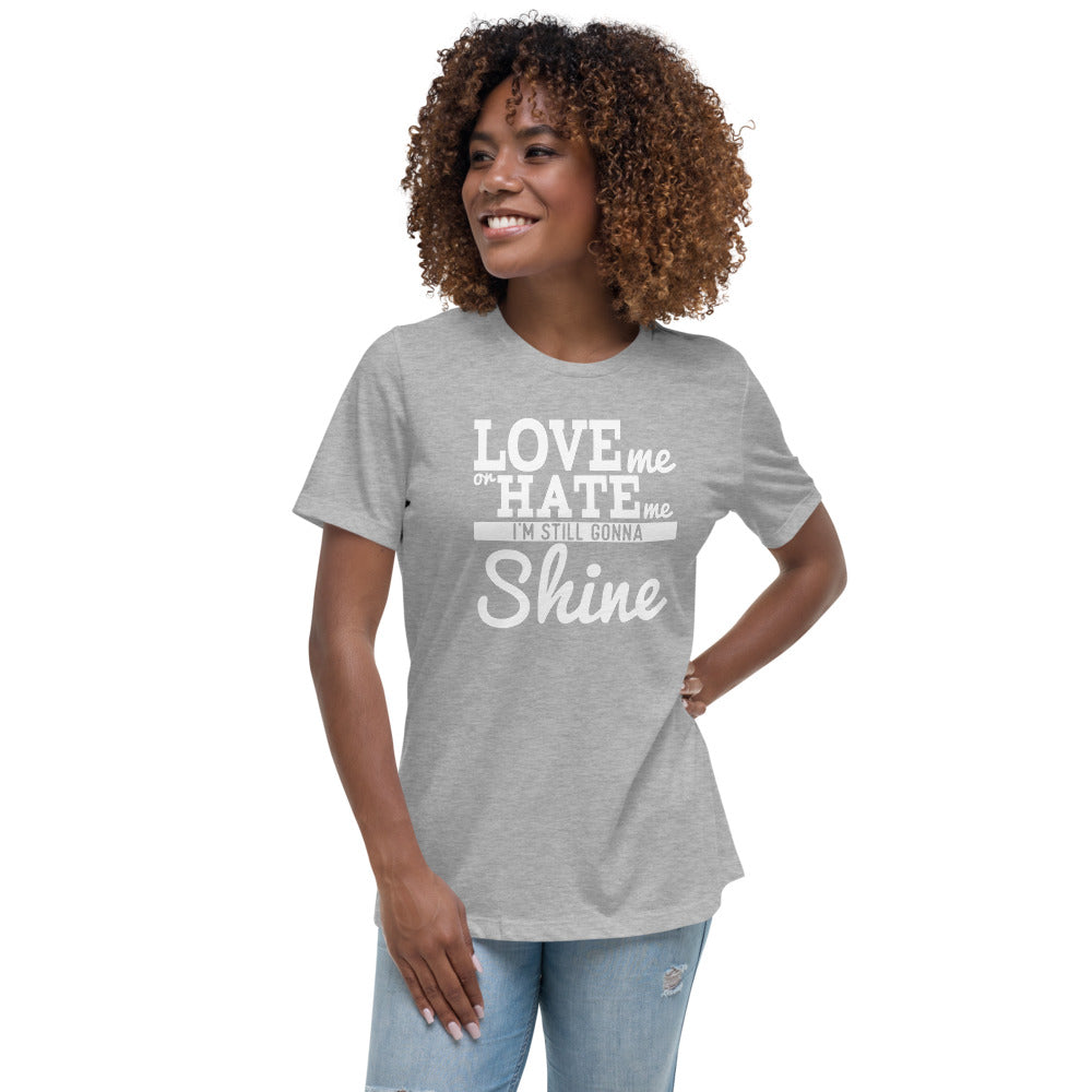 Watch Me Shine Women's Relaxed T-Shirt