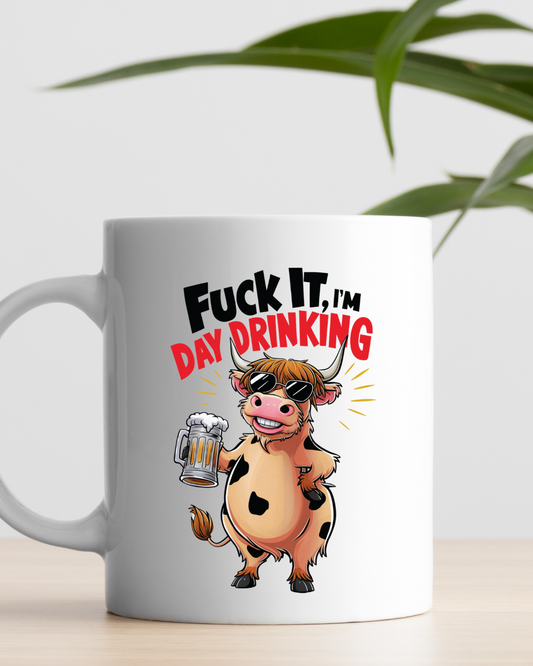 F*ck It I'm Day Drinking (coffee mug)