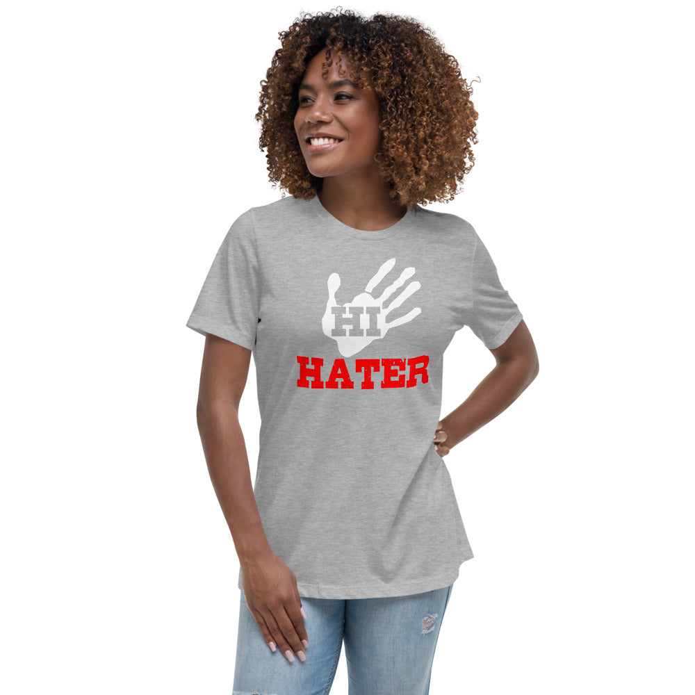 HI HATER Women's Relaxed T-Shirt