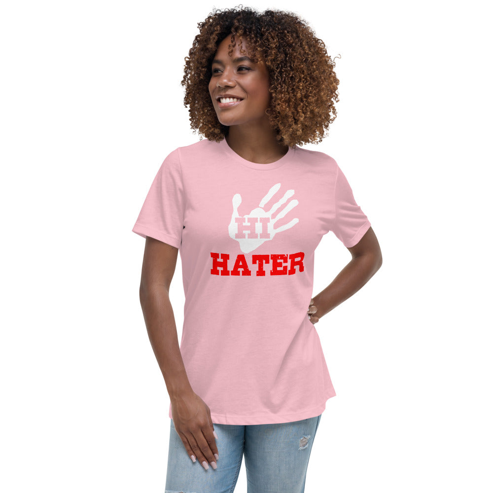 HI HATER Women's Relaxed T-Shirt